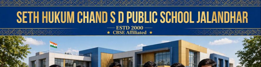 SETH HUKUM CHAND S D PUBLIC SCHOOL