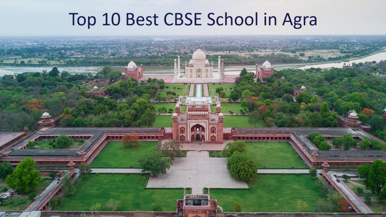 Top 10 CBSE Schools in Agra 2026: Best Options for Your Child